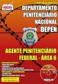 Departamento Penitenciário Nacional (DEPEN) -AGENTE PENITENCIÁRIO FEDERAL - ÁREA 6-AGENTE PENITENCIÁRIO FEDERAL - ÁREA 5-AGENTE PENITENCIÁRIO FEDERAL - ÁREA 4-AGENTE PENITENCIÁRIO FEDERAL - ÁREA 3-AGENTE PENITENCIÁRIO FEDERAL - ÁREA 1