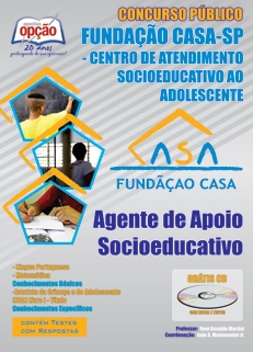 Funda� Casa-AGENTE DE APOIO SOCIOEDUCATIVO-AGENTE DE APOIO OPERACIONAL (SEXO MASCULINO)
