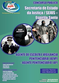 SEJUS - ES-AGENTE DE ESCOLTA E VIGILâNCIA PENITENCIáRIA (AEVP) - AGENTE PENITENCIáRIO (AP)