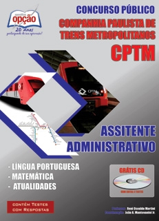 CPTM - Cia Paulista de Trens Metropolitanos -ASSISTENTE ADMINISTRATIVO