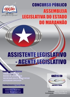 Apostila para Assembléia Legislativa do Estado do Maranhão-ASSISTENTE LEGISLATIVO - AGENTE LEGISLATIVO