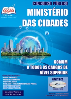 Ministério das Cidades-COMUM AOS CARGOS DE NÍVEL SUPERIOR-AGENTE ADMINISTRATIVO (CLASSE A, PADRÃO I)