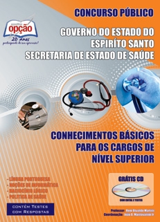 Secretaria de Estado de Saúde - Espiríto Santo-CONHECIMENTOS BÁSICOS PARA OS CARGOS DE NÍVEL SUPERIOR