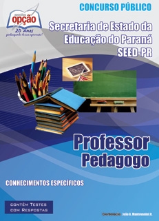 Secretaria de Estado da Educação do Paraná - SEED-PR-PROFESSOR PEDAGOGO-PROFESSOR DE GEOGRAFIA -PROFESSOR DE ARTE-PROFESSOR