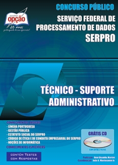 Serviço Federal de Processamento de Dados SERPRO-TÉCNICO - SUPORTE ADMINISTRATIVO-ANALISTA E TÉCNICO - CONHECIMENTOS BÁSICOS