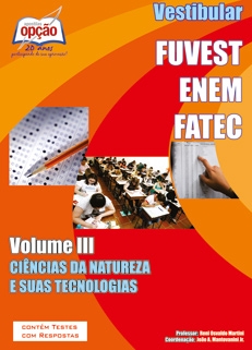 FUVEST / ENEM / FATEC-VESTIBULAR - VOLUME III