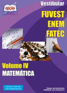 FUVEST / ENEM / FATEC-VESTIBULAR - VOLUME IV