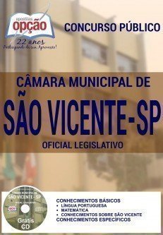 Apostila Concurso OFICIAL LEGISLATIVO Câmara São Vicente SP