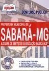 Concurso Prefeitura de Sabará MG 2016 - AUXILIAR DE SERVIÇOS DE EDUCAÇÃO BÁSICA (ASB)