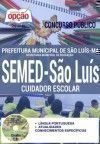 Concurso SEMED São Luís 2016 - CUIDADOR ESCOLAR