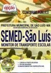 Concurso SEMED São Luís 2016 - MONITOR DE TRANSPORTE ESCOLAR