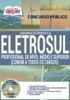 Eletrosul - PROFISSIONAIS DE NÍVEL MÉDIO E SUPERIOR (CONTÉUDO COMUM)