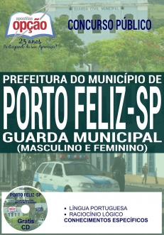 Concurso Prefeitura de Porto Feliz SP 2016-GUARDA MUNICIPAL (MASCULINO E FEMININO)