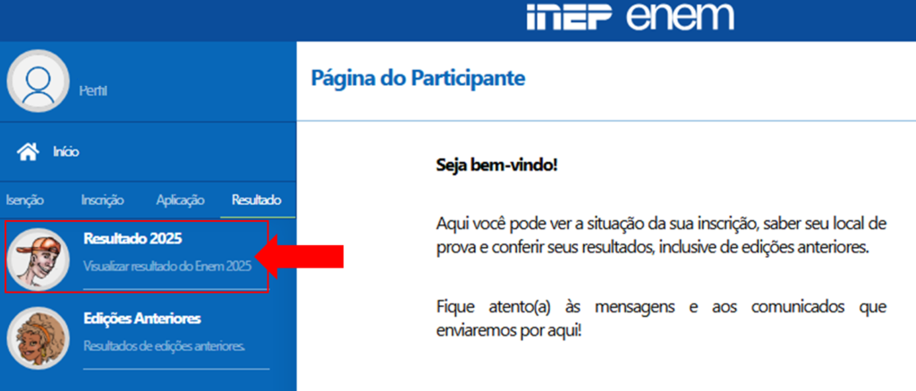 Passo 3: Localize a aba “Resultado” ENEM. Concurso 2026