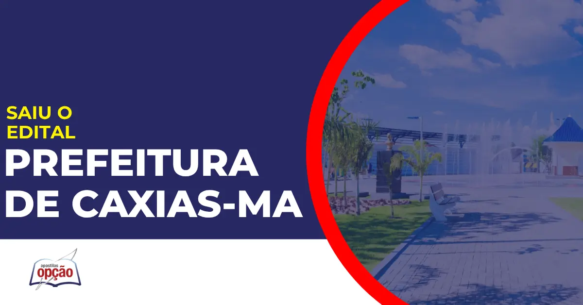 Concurso Prefeitura de Caxias-MA
