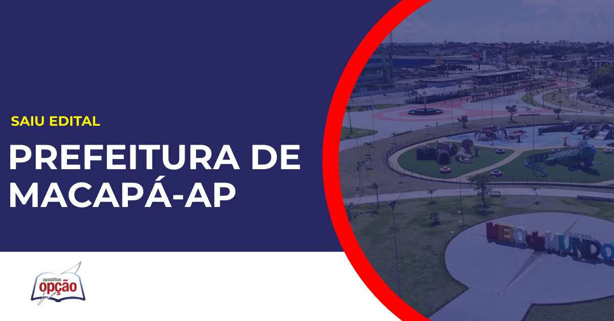 Cidade de Macapá localizada no estado do Amapá. Concurso Prefeitura de Macapá