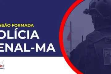 Policial Penal MA. Concurso Polícia Penal MA.
