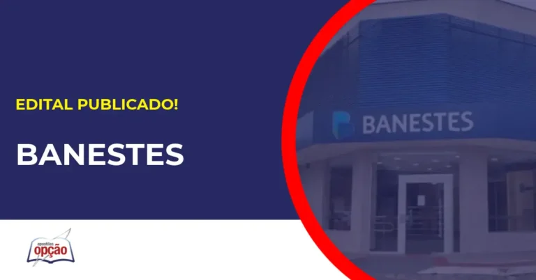 Concurso Banestes tem editais publicados!