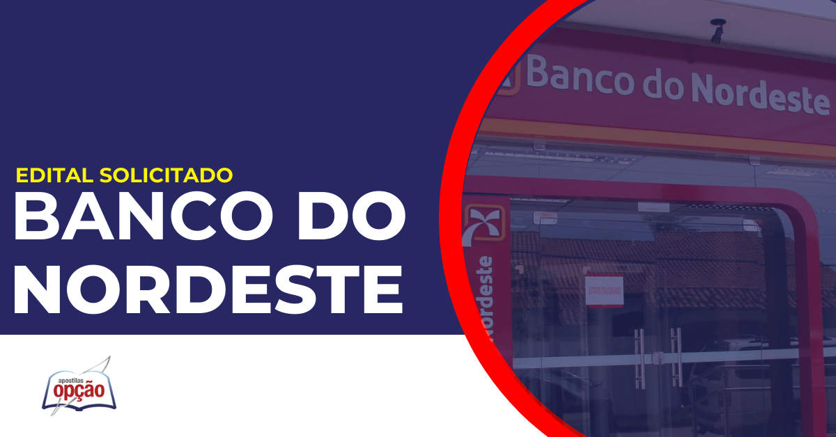 Agência Banco do Nordeste. Concurso Banco do Nordeste.