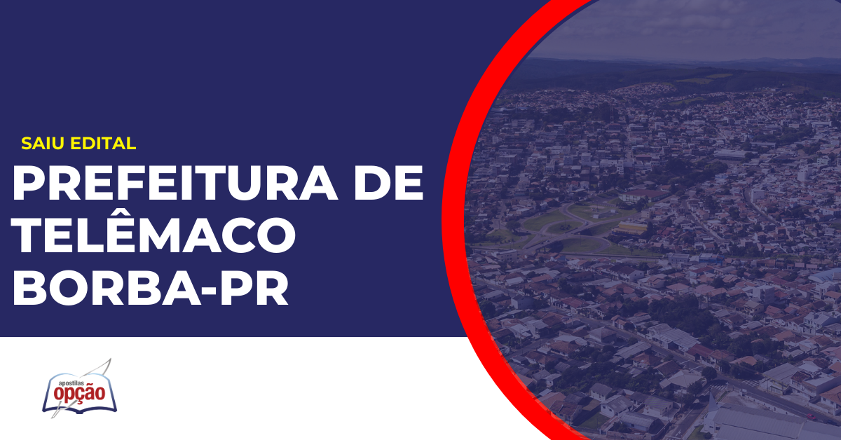 Cidade de Telêmaco Borba no estado do Paraná. Concurso Prefeitura de Telêmaco Borba.