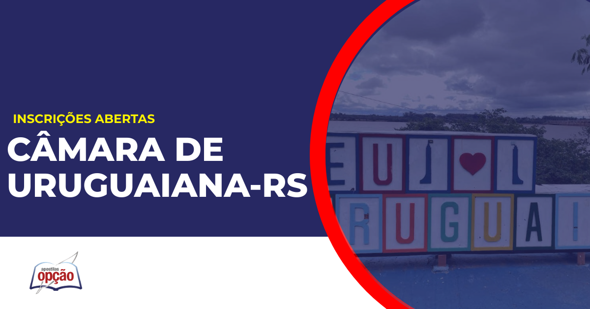Cidade de Uruguaiana no estado do Rio Grande do Sul. Concurso Câmara de Uruguaiana.