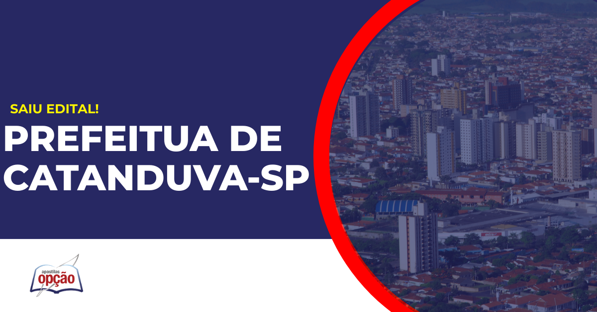 Cidade de Catanduva em São Paulo. Concurso Prefeitura de Catanduva