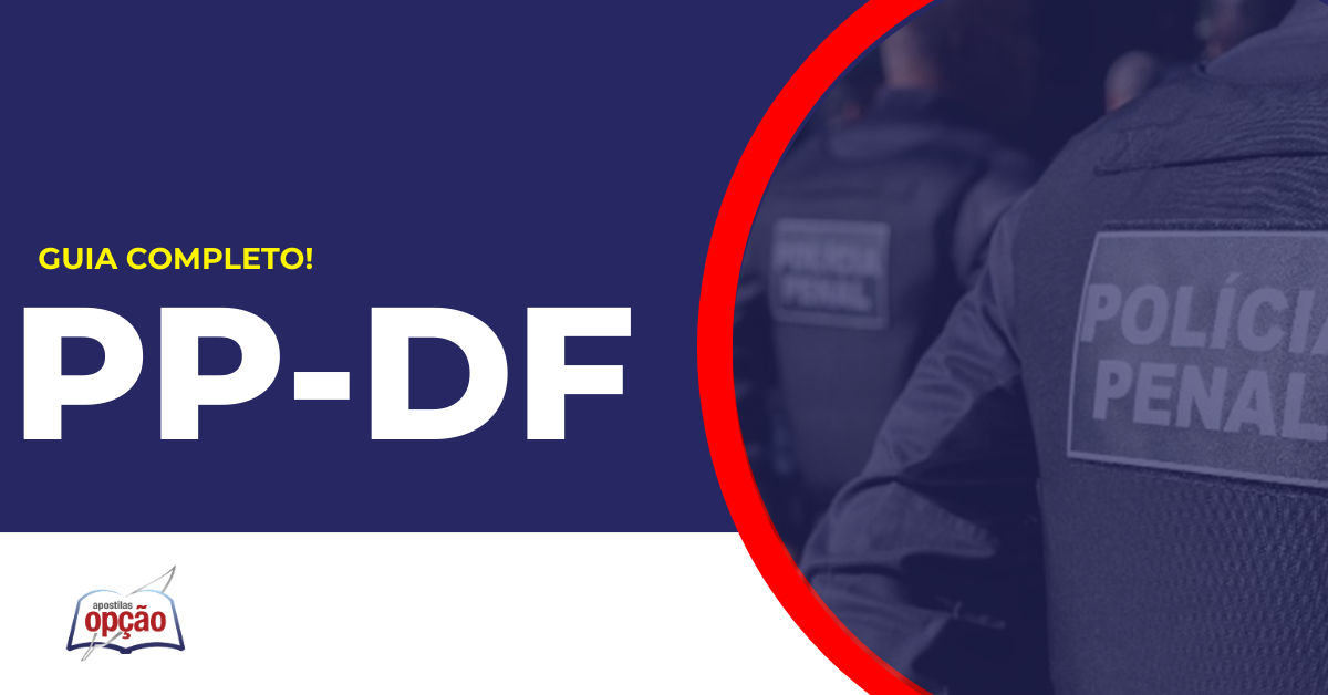 Policial Penal DF. Concurso Polícia Penal DF