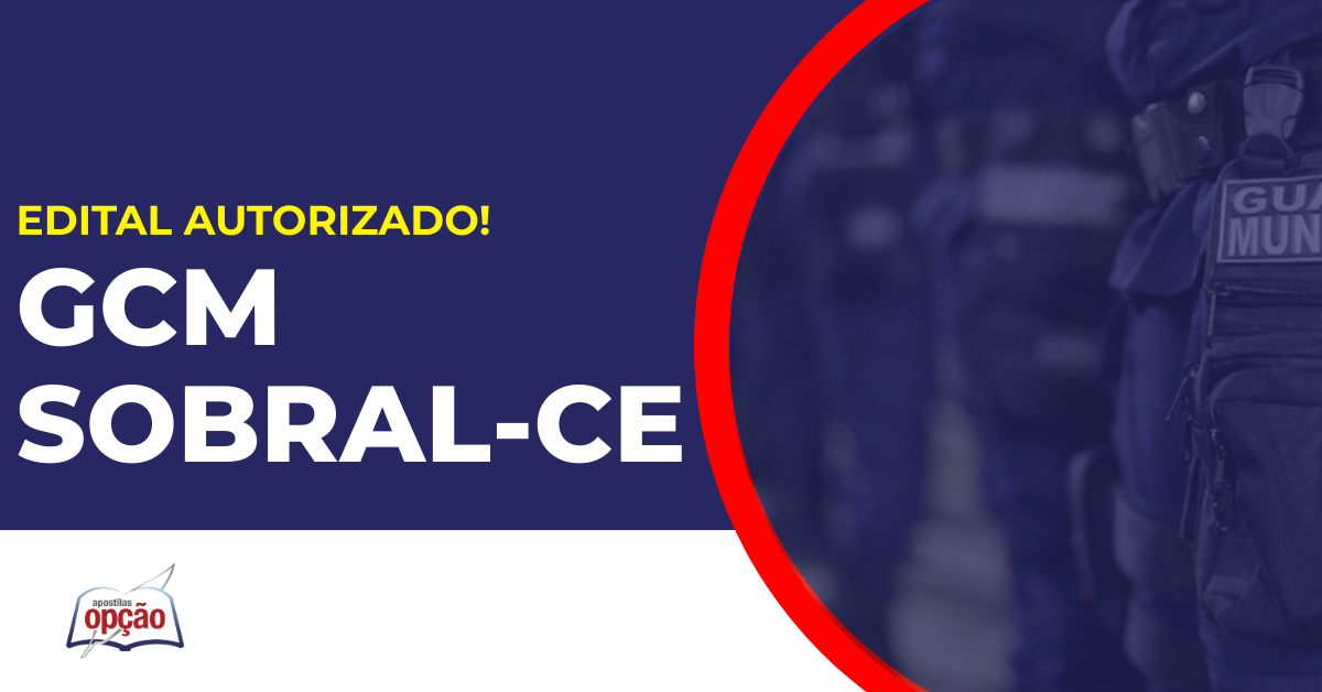Guardas Municipais Sobral. Concurso Guarda de Sobral