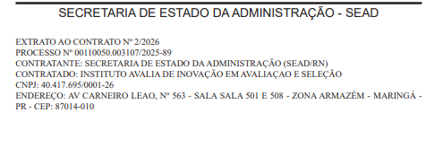 publicação no Diário Oficial o extrato de contratação do Instituto Avalia, responsável por todas as etapas operacionais do concurso Ceasa RN