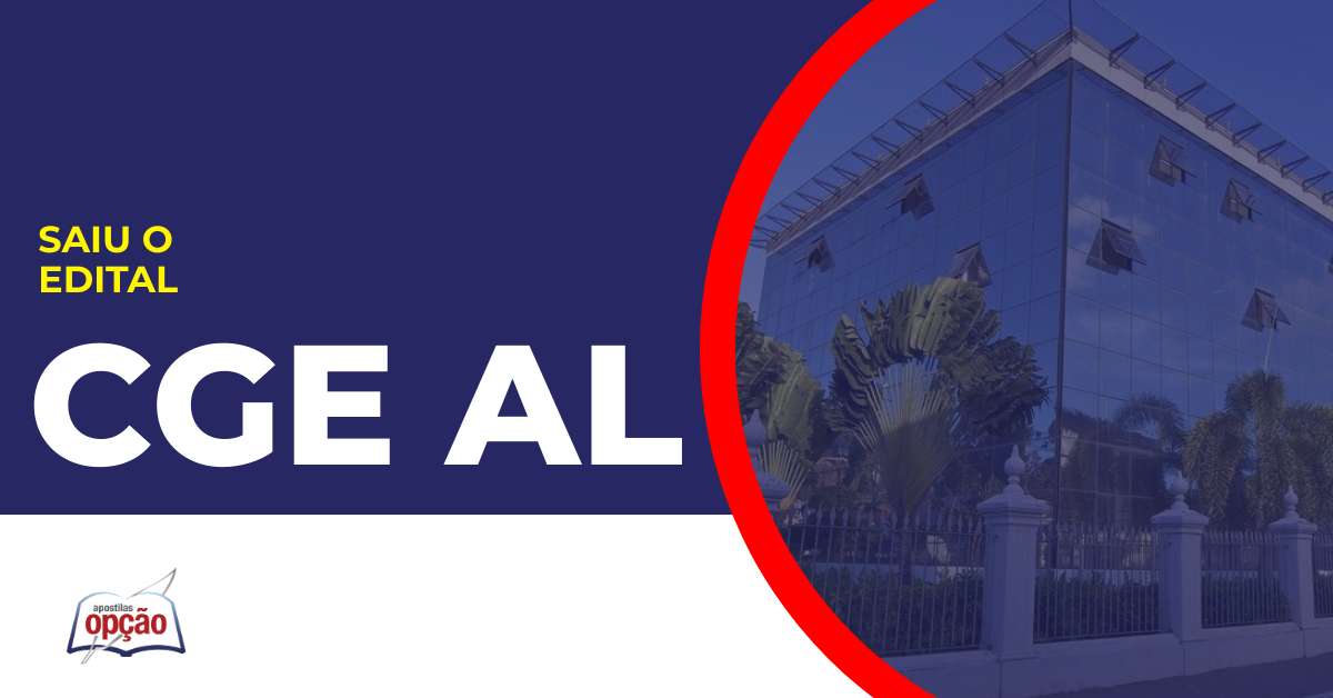 Imagem com fundo azul divulgando o Concurso CGE AL