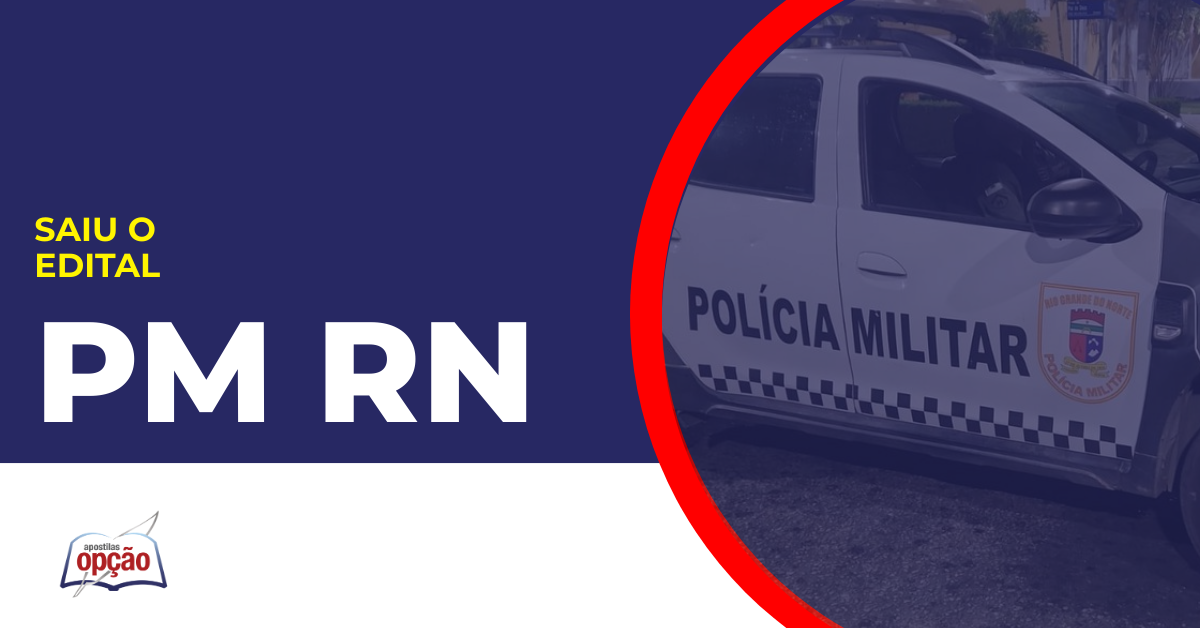 Imagem com fundo azul divulgando o Concurso PM RN