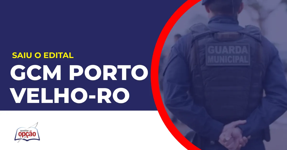 Imagem com fundo azul divulgando o Concurso GCM Porto Velho RO