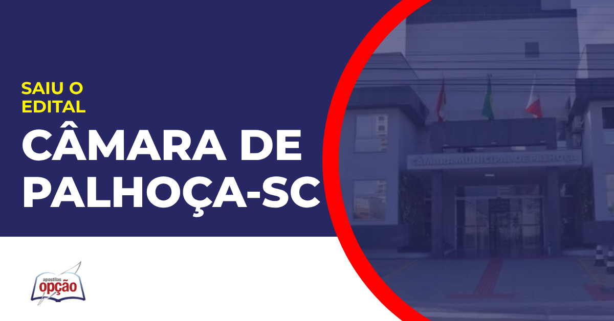 Imagem com fundo azul divulgando o Concurso Câmara de Palhoça SC