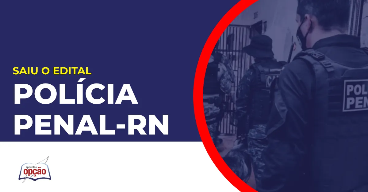 Imagem com fundo azul divulgando o Concurso Polícia Penal RN