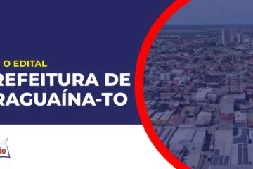 Imagem com fundo azul divulgando o Concurso Prefeitura de Araguaína TO