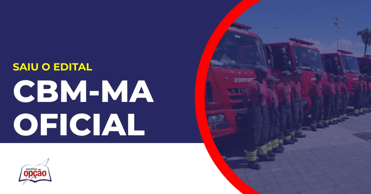 Imagem com fundo azul divulgando o Concurso Bombeiros MA Oficial