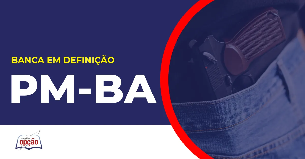 Imagem com fundo azul divulgando o Concurso PM BA