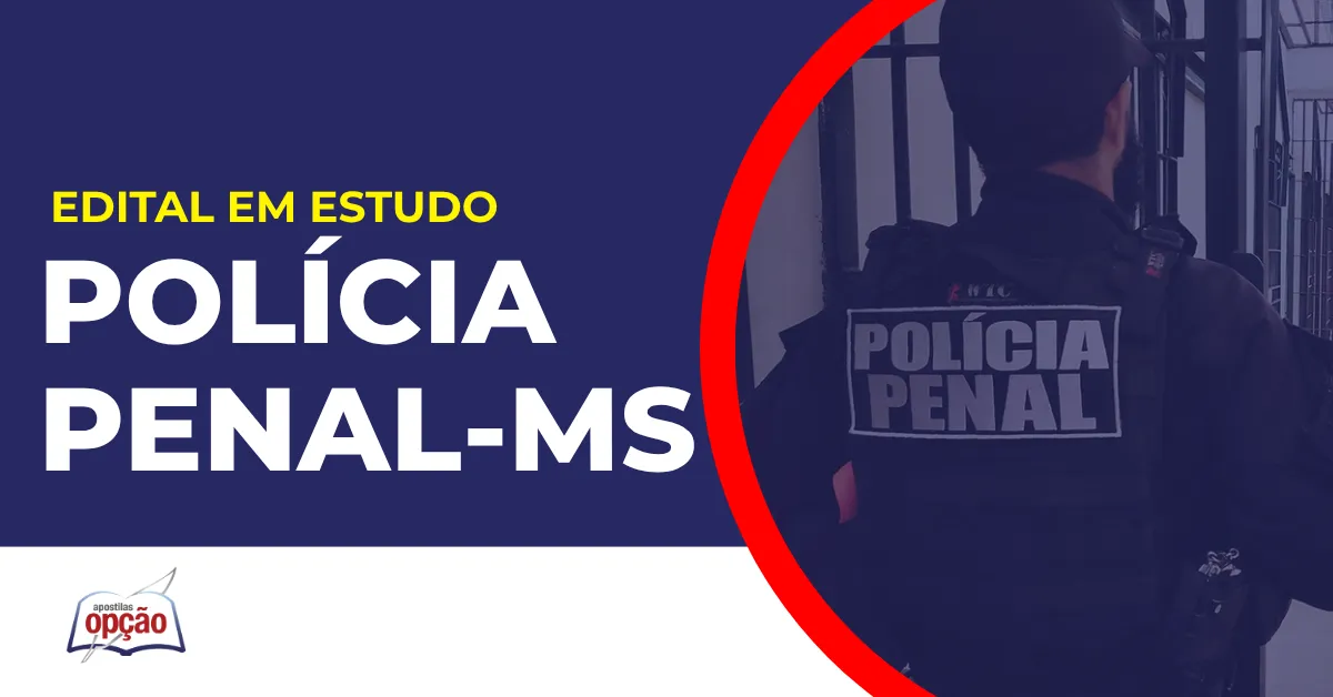 Imagem com fundo azul divulgando o Concurso Polícia Penal MS