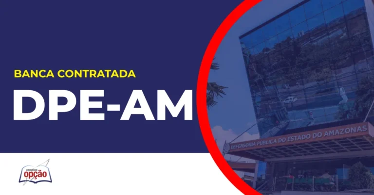 Imagem com fundo azul divulgando o Concurso DPE AM