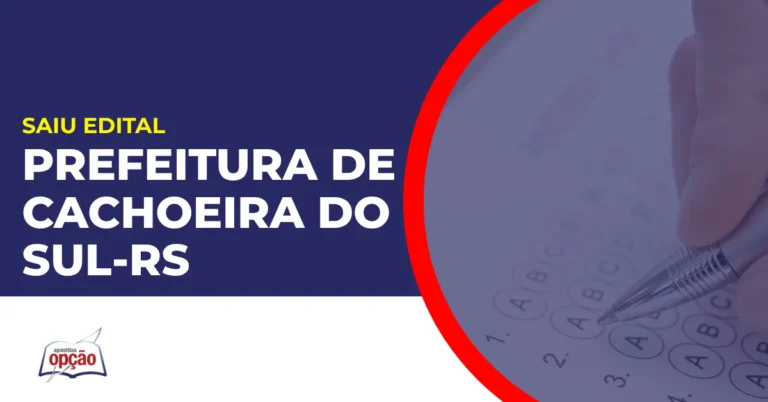 Imagem com fundo azul divulgando o Concurso Prefeitura de Cachoeira do Sul RS