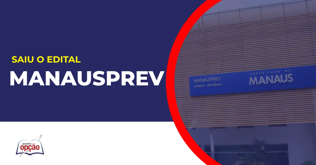 Imagem com fundo azul divulgando o Concurso Manausprev