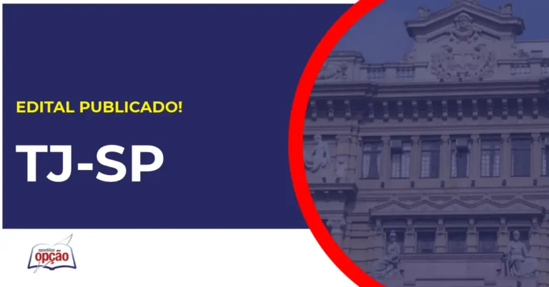 Concurso TJ SP tem edital publicado.
