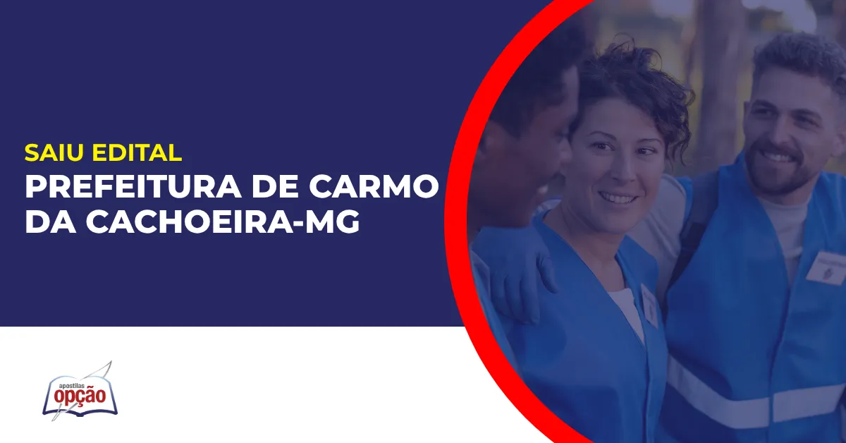 Imagem com fundo azul divulgando o Concurso Prefeitura de Carmo da Cachoeira MG