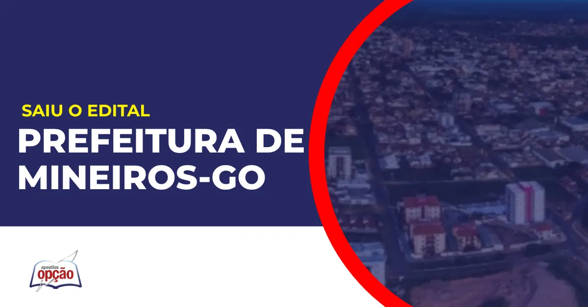 Imagem com fundo azul divulgando o Concurso Prefeitura de Mineiros GO