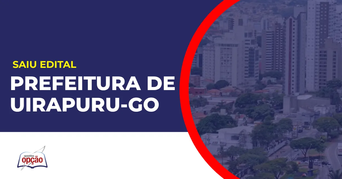 Imagem com fundo azul divulgando o Concurso Prefeitura de Uirapuru GO
