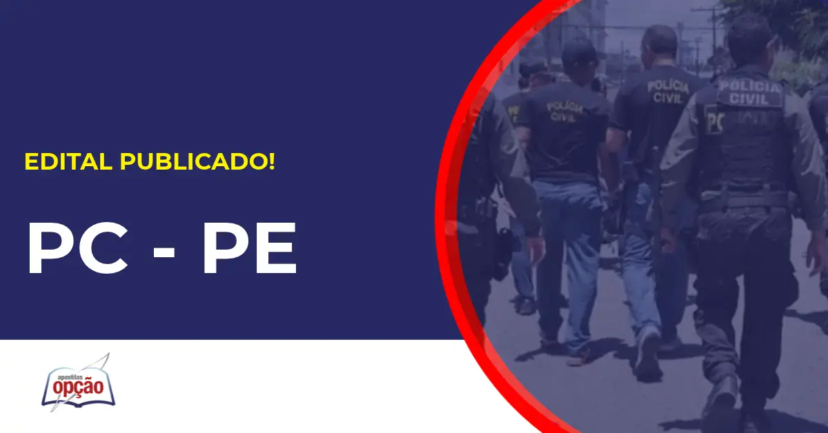 Concurso PC PE tem edital publicado