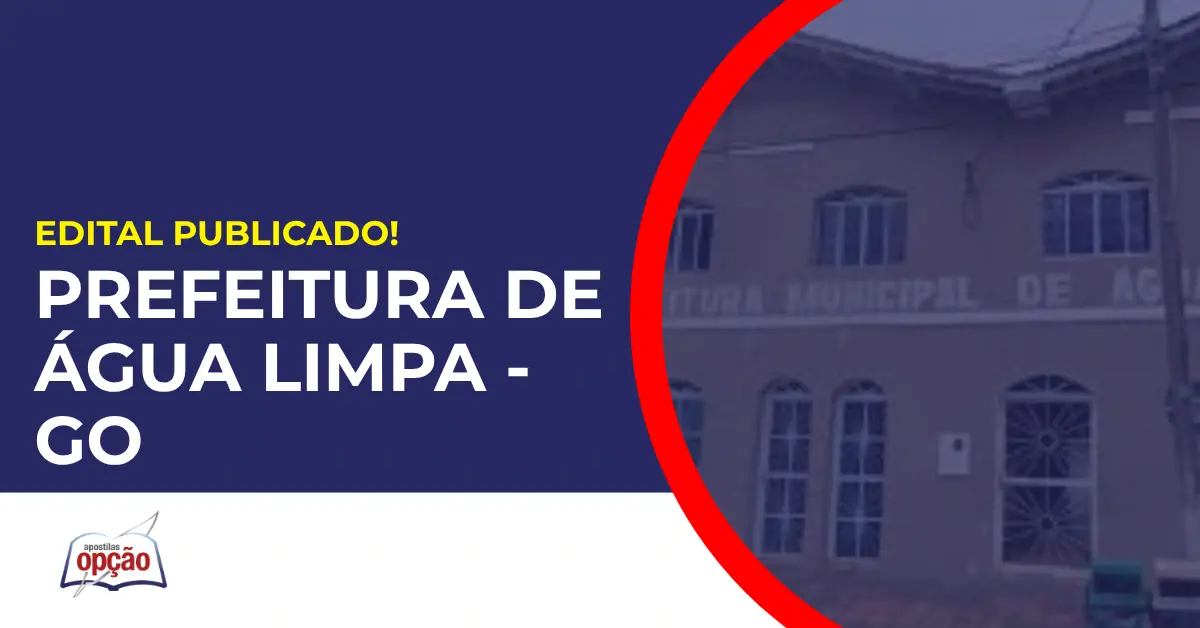 Concurso Prefeitura de Água Limpa GO