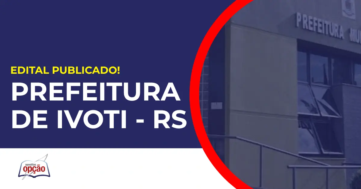 Concurso Prefeitura de Ivoti RS