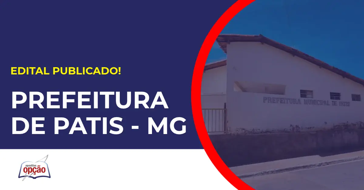 Concurso Prefeitura de Patis MG tem edital publicado