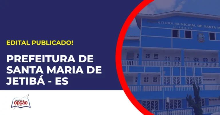 Concurso Prefeitura de Santa Maria de Jetibá ES tem edital publicado